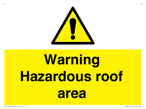 Warning Hazardous roof area